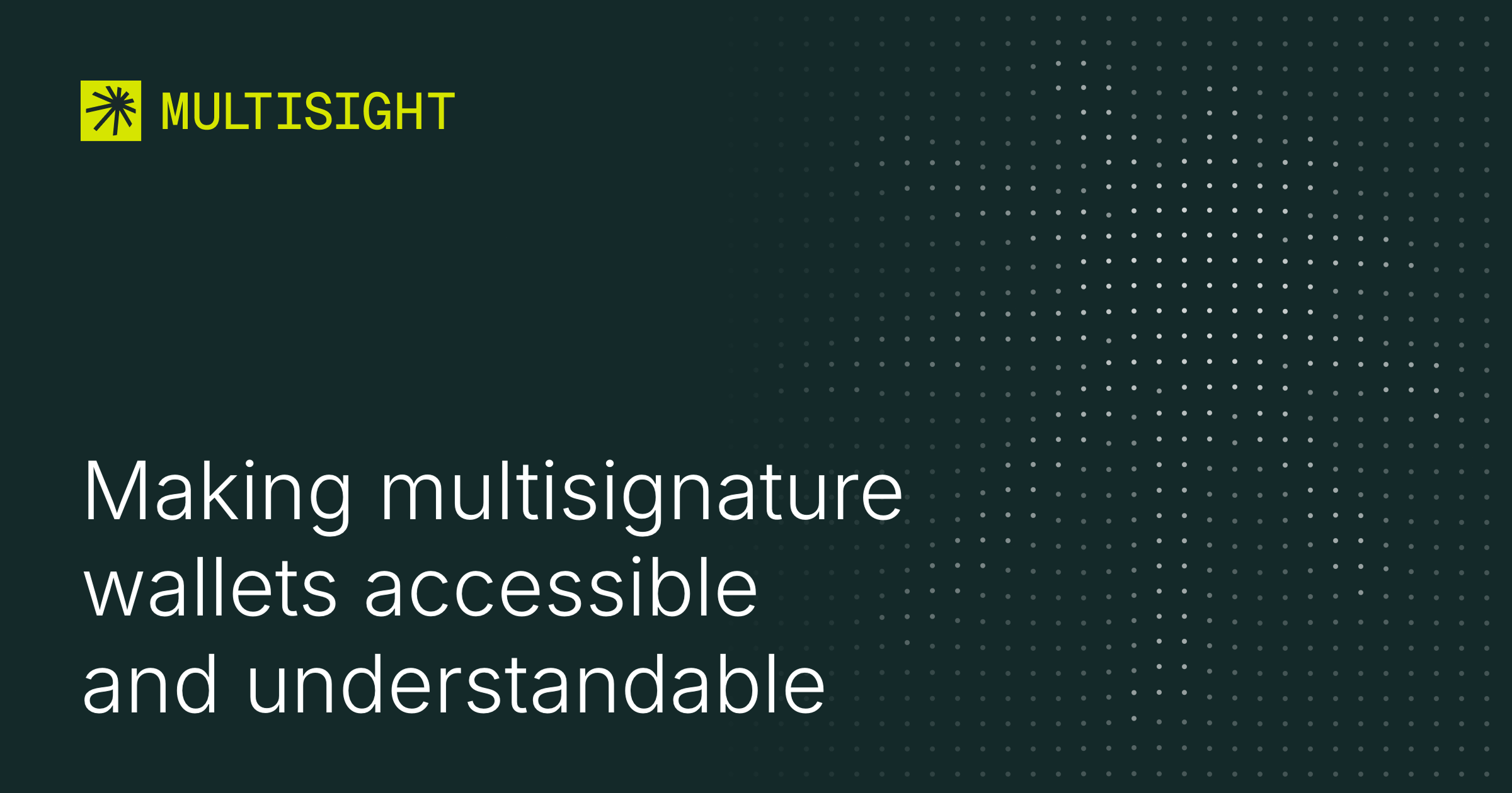 Multisight — Making multisignature wallets accessible and understandable